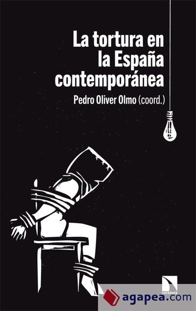 La tortura en la Espa&ntilde;a contempor&aacute;nea