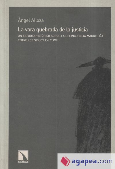 La vara quebrada de la justicia
