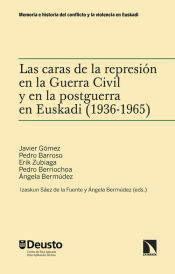 Portada de Las caras de la represión en la Guerra Civil y en la postguerra en Euskadi (1936-1965)