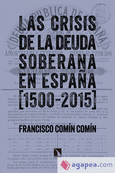 Las crisis de la deuda soberana en España (1500-2015)