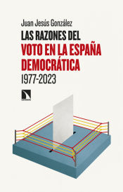 Portada de Las razones del voto en la España democrática (1977-2023)