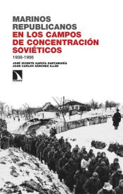 Portada de Marinos republicanos en los campos de concentración soviéticos: 1938-1956