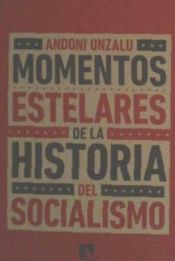 Portada de Momentos estelares de la historia del socialismo