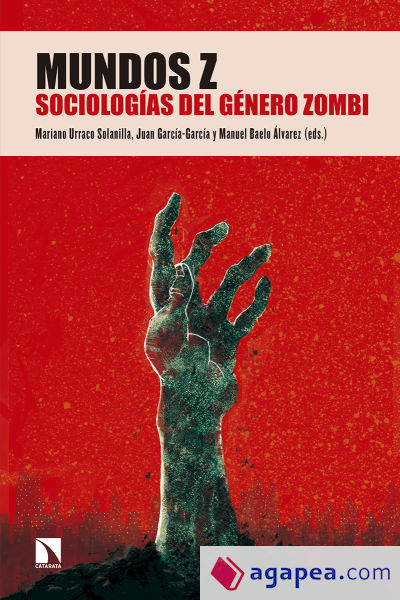 Mundos Z: Sociologías del género zombi