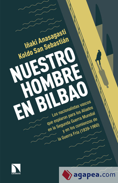 Nuestro hombre en Bilbao