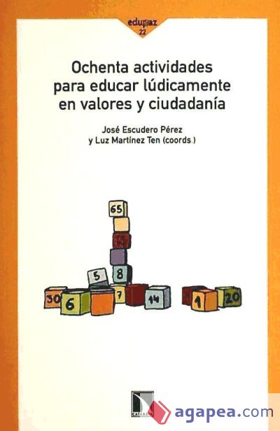 Ochenta actividades para educar lúdicamente en valores y ciudadanía