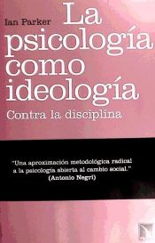 Portada de PSICOLOGIA COMO IDEOLOGIA,LA