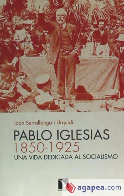 Pablo Iglesias (1850-1925)