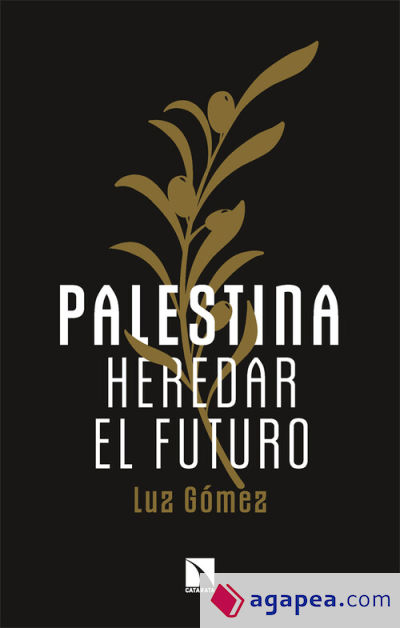 Palestina: heredar el futuro