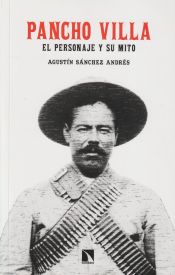 Portada de Pancho Villa. El personaje y su mito