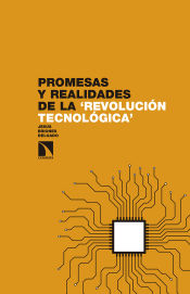 Portada de Promesas y realidades de la ‘revolución tecnológica’