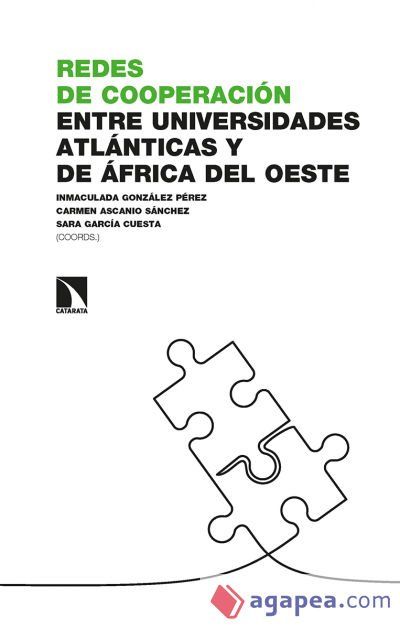 Redes de cooperación entre universidades atlánticas y de África del Oeste Redes de cooperación entre universidades atlánticas y de África del Oeste