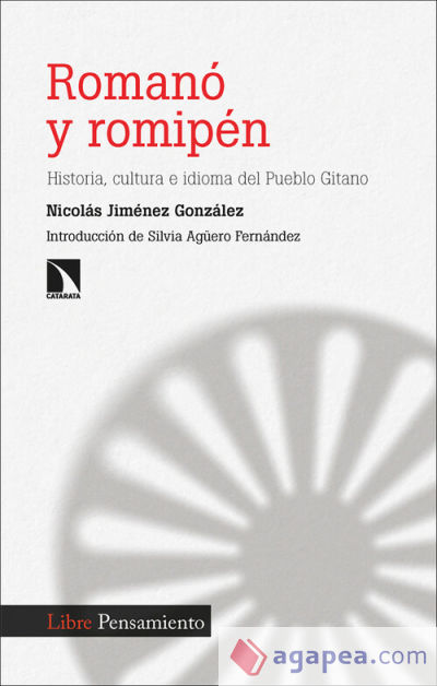 Romanó y romipén: Historia, cultura e idioma del Pueblo Gitano