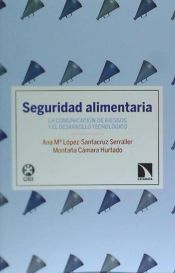 Portada de Seguridad alimentaria : la comunicaci&oacute;n de riesgos y el desarrollo tecnol&oacute;gico