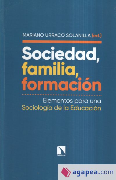 Sociedad, familia, formación