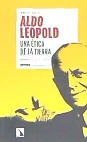 Portada de UNA ÉTICA DE LA TIERRA DE ALDO LEOPOLD