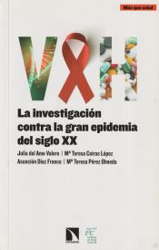 Portada de VIH: La investigación contra la gran epidemia del siglo XX