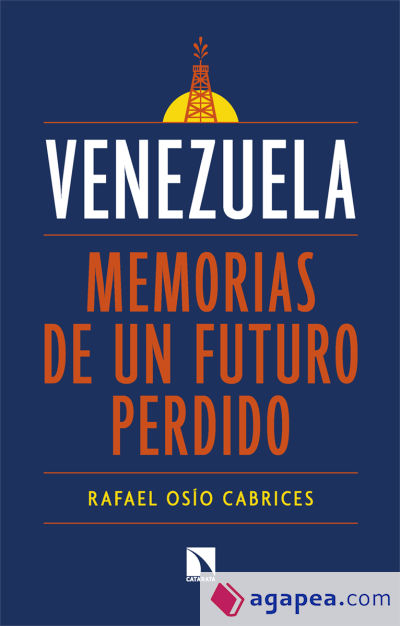 Venezuela: memorias de un futuro perdido