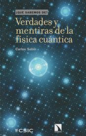 Portada de Verdades y mentiras de la física cuántica