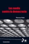 Los Media contra la democracia