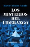 Los Misterios del Liderazgo: Personalidad y Estilo