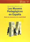 Los Museos Pedagógicos en España.