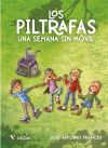 Los Piltrafas. Una semana sin móvil.