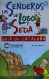 Los Senderos de Lobo y Seda 4. Guía de Cataluña