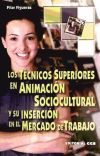 Los Técnicos Superiores en Animación Sociocultural y su inserción en el mercado de trabajo