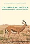 Los Territorios Olvidados. Naturalistas españoles en el África hispana (1860-1936)