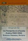 Los Transportes en el Sureste Andaluz (1850-1950): econom’a, empresas y territorio