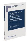 Los administradores sociales y su responsabilidad: interacción de los aspectos fiscales, mercantiles y penales