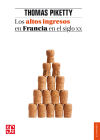 Los altos ingresos en Francia en el siglo XX . Desigualdades y redistribuciones, 1901-1998