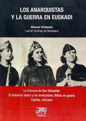 Portada de Los anarquistas y la guerra en Euskadi