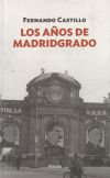 Los años de Madridgrado