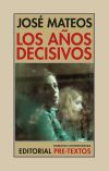 Los a&ntilde;os decisivos