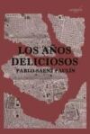Los a&ntilde;os deliciosos