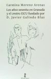 Los años sesenta en Granada y el centro EICU fundado por D. Javier Galindo Blas