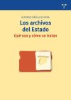 Los archivos del Estado: qu&eacute; son y c&oacute;mo se tratan