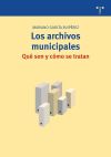 Los archivos municipales: qué son y cómo se tratan