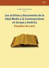 Los archivos y documentos de la Edad Media a la Contemporánea en Europa y América