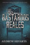 Los bastardos reales . Los bastardos reales, 1