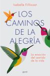 Los caminos de la alegría: La emoción del sentido de la vida