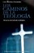 Los caminos de la teología: historia del método teológico