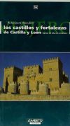 Los castillos y fortalezas de Castilla y León