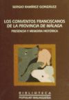 Los conventos franciscanos de la provincia de Málaga. Presencia y memoria histórica