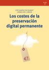 Los costes de la preservación digital permanente