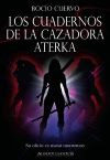 Los cuadernos de la cazadora Aterka