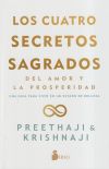 Los cuatro secretos sagrados del amor y de la prosperidad