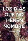Los d&iacute;as que no tienen nombre